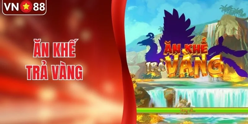 Ăn Khế Trả Vàng - Review Slot Hot Với Tỷ Lệ Thưởng Cao