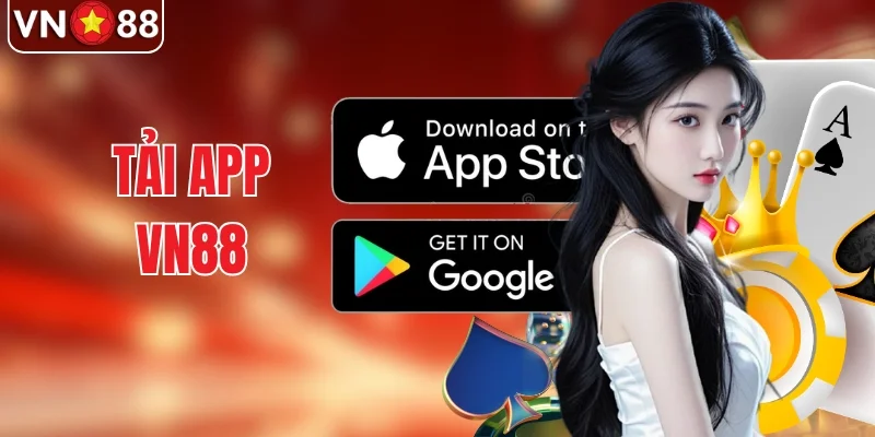 Tải App VN88 - Trải Nghiệm Cá Cược Chỉ Với Một Chạm
